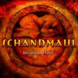 Schandmaul : Mit Leib und Seele